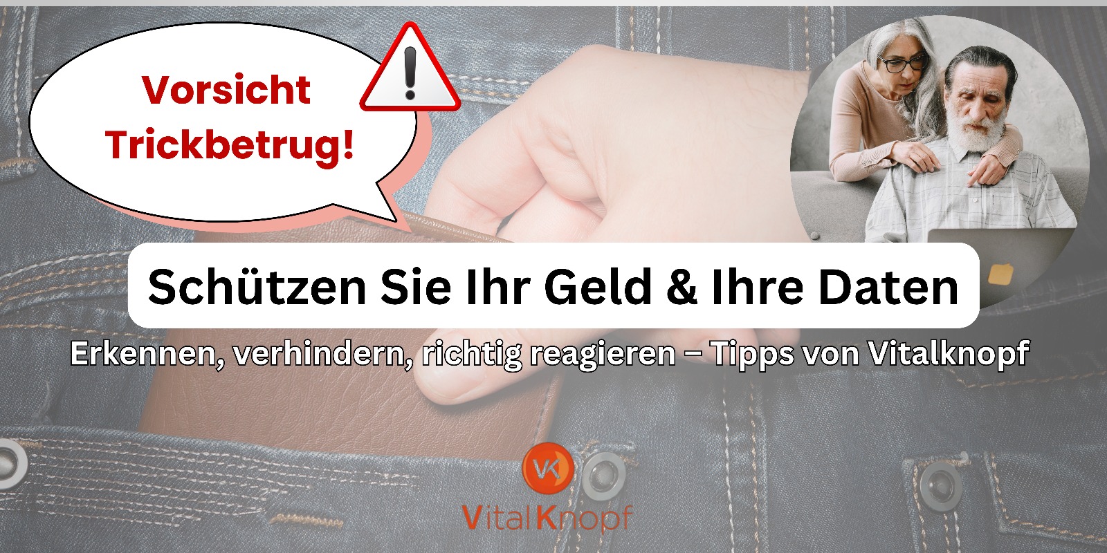 Trickbetrug erkennen und vermeiden: So schützen Sie sich vor Betrugsmaschen im Alltag