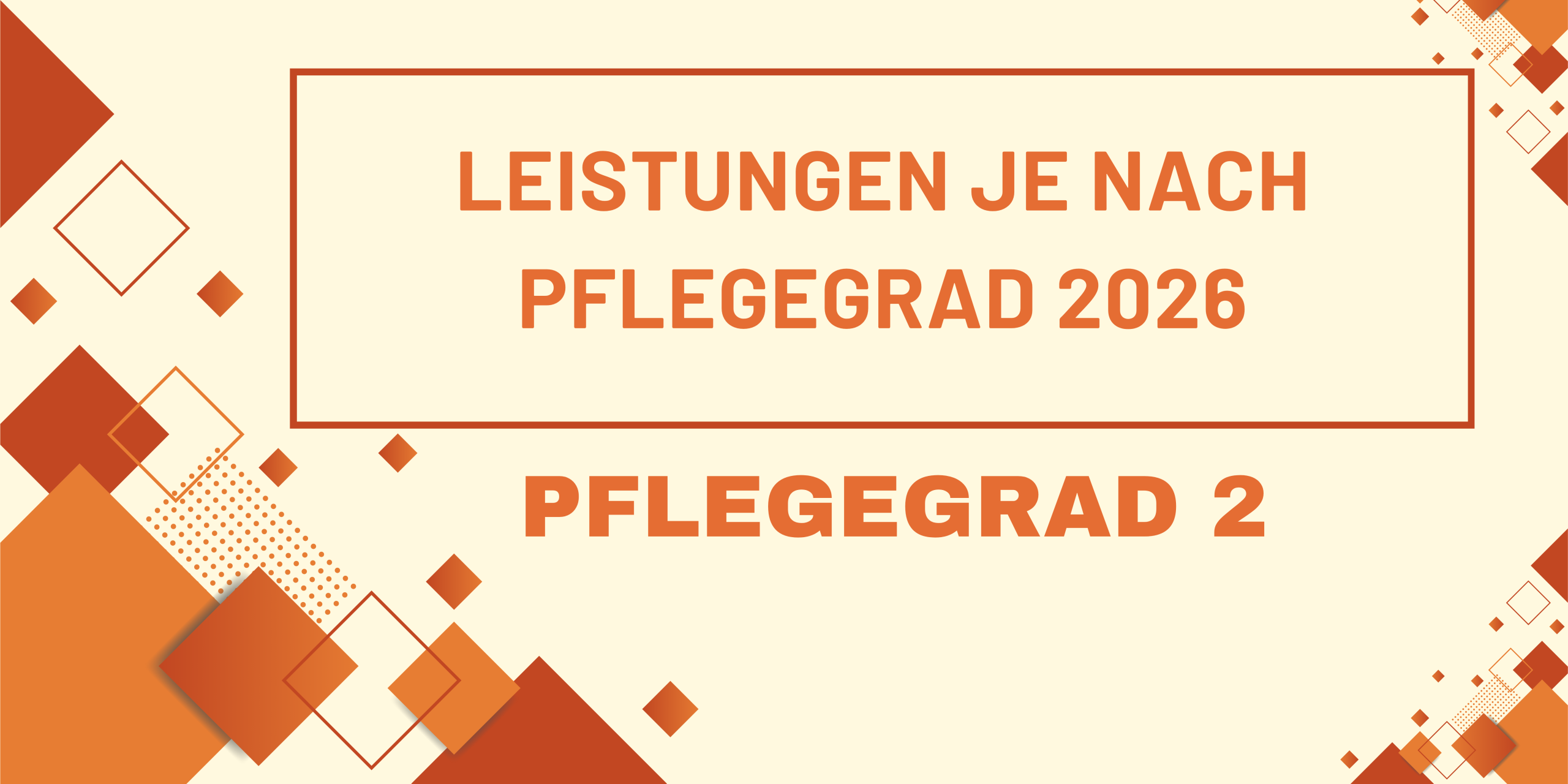 Pflegegrad 2 Leistungen 2026